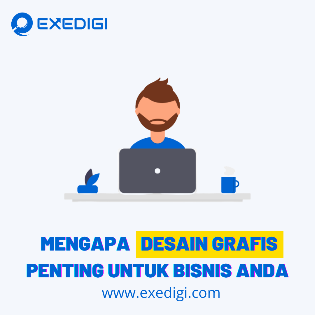 Mengapa Desain Grafis Sangat Penting Untuk Bisnis Anda